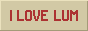 I Love Lum